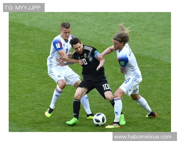 世界杯阿根廷对冰岛精彩全场回放分析与战术解读